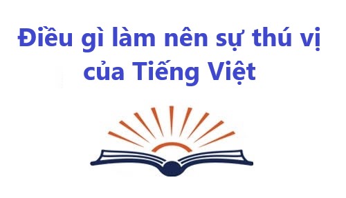 5 điều thú vị của tiếng Việt